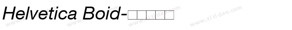 Helvetica Boid字体转换